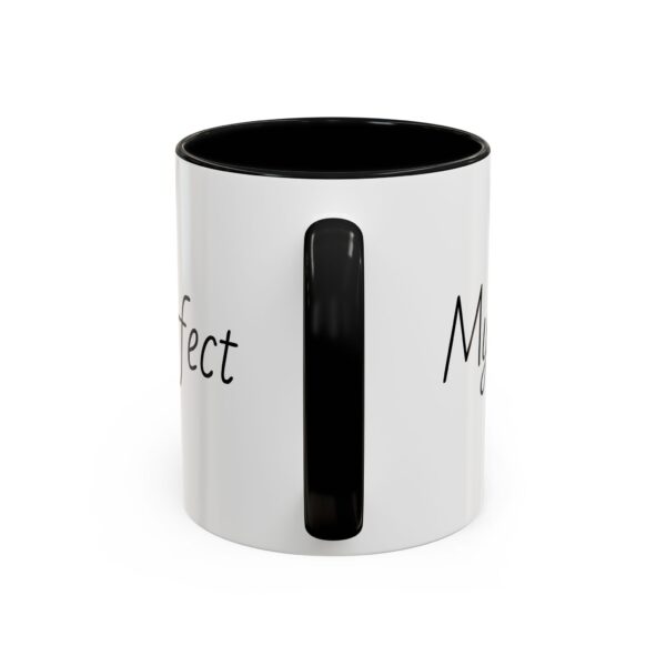 My daughter is perfect Accent Coffee Mug (11, 15oz) - Image 5