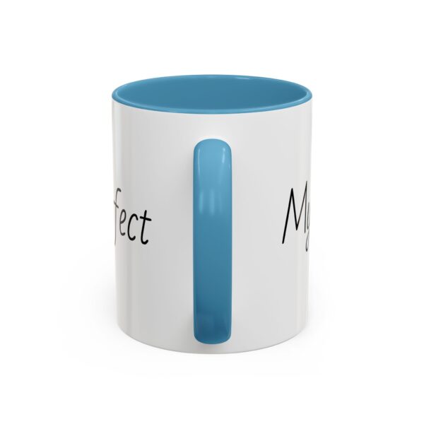 My daughter is perfect Accent Coffee Mug (11, 15oz) - Image 4