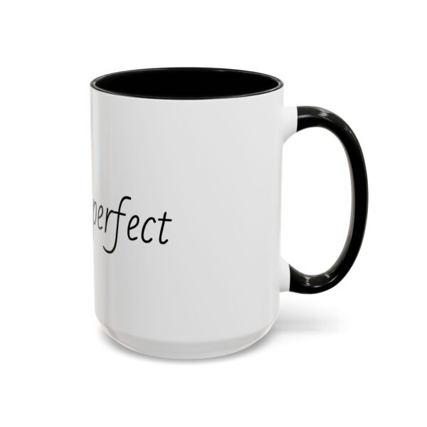 My son is perfect Accent Coffee Mug (11, 15oz) - Image 14