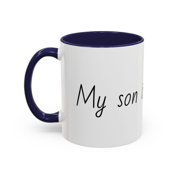 My son is perfect Accent Coffee Mug (11, 15oz) - Image 25