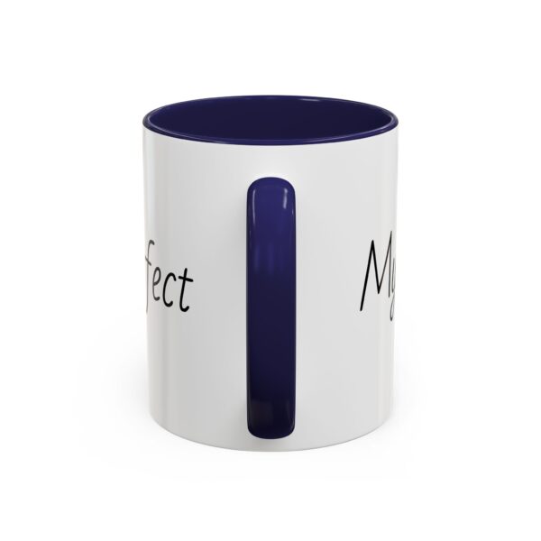 My daughter is perfect Accent Coffee Mug (11, 15oz) - Image 17