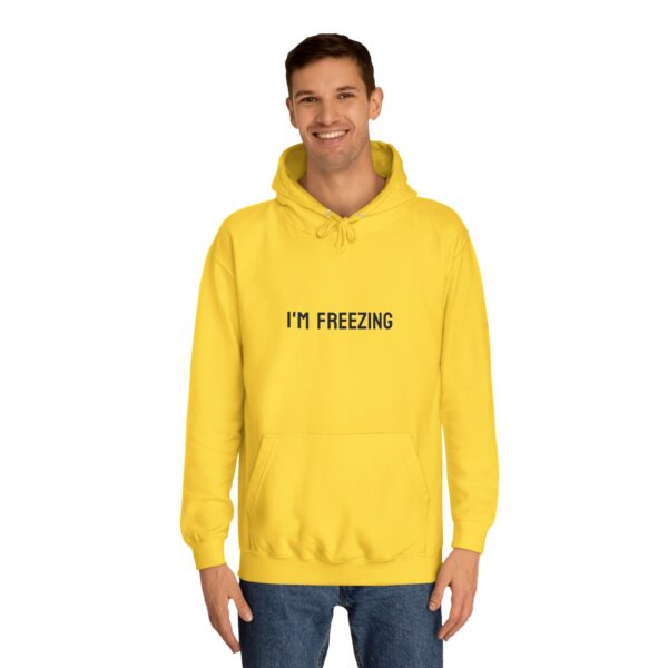 Hoodie 'I'M FREEZING' Unisex College Hoodie - Image 27