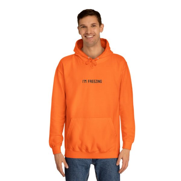 Hoodie 'I'M FREEZING' Unisex College Hoodie - Image 6