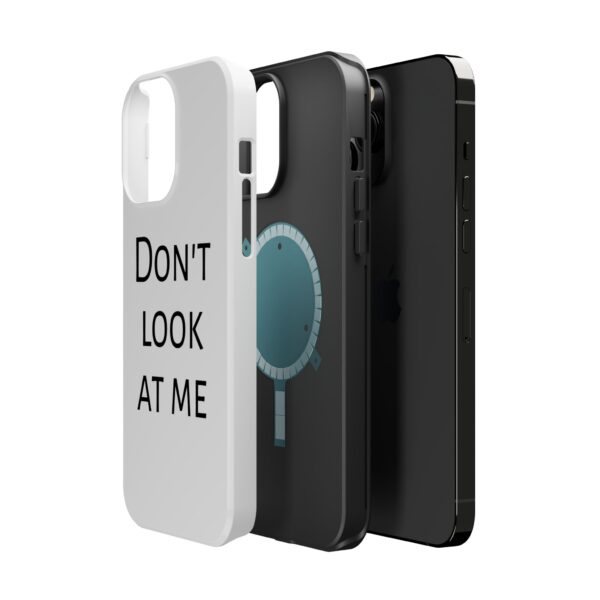 DON'T LOOK AT ME Magnetic Tough Phone Cases - Image 33