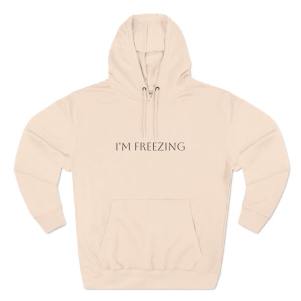 Warm and Cozy \"I\'M FREEZING\" Three-Panel Fleece Hoodie - Image 5