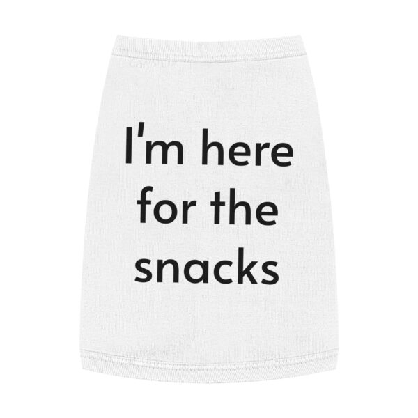 I’m here for the snacks, Pet Tank Top - Image 7