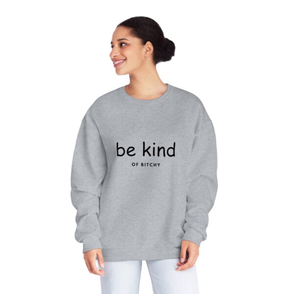 \'Be Kind OF BITCHY\' Unisex NuBlend® Crewneck Sweatshirt - Image 17