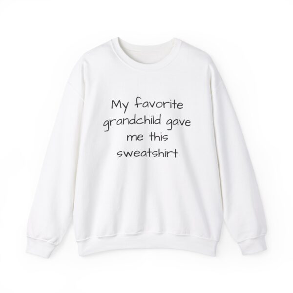 Crewneck \'My favorite grandchild gave me this sweatshirt.\' Unisex Heavy Blend™ Crewneck Sweatshirt - Image 6