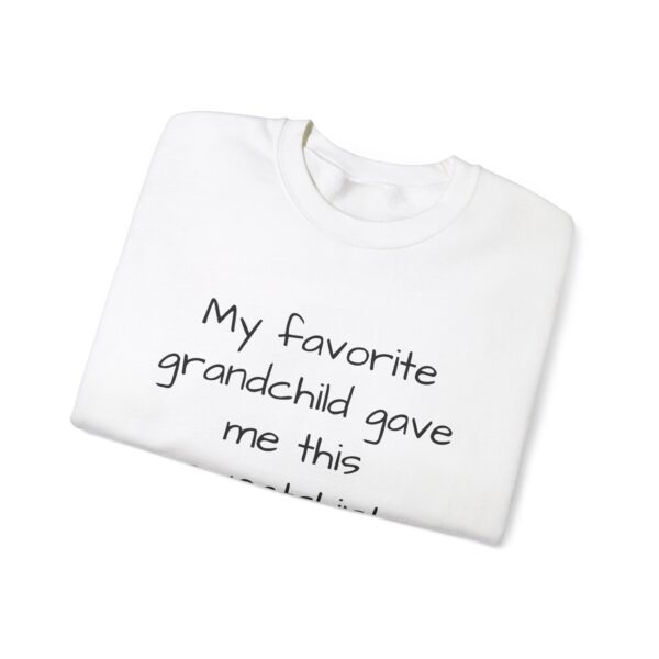 Crewneck \'My favorite grandchild gave me this sweatshirt.\' Unisex Heavy Blend™ Crewneck Sweatshirt