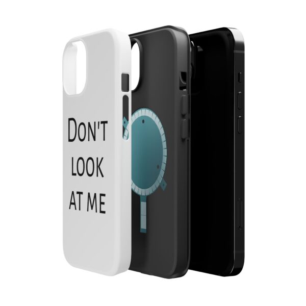 DON'T LOOK AT ME Magnetic Tough Phone Cases - Image 6