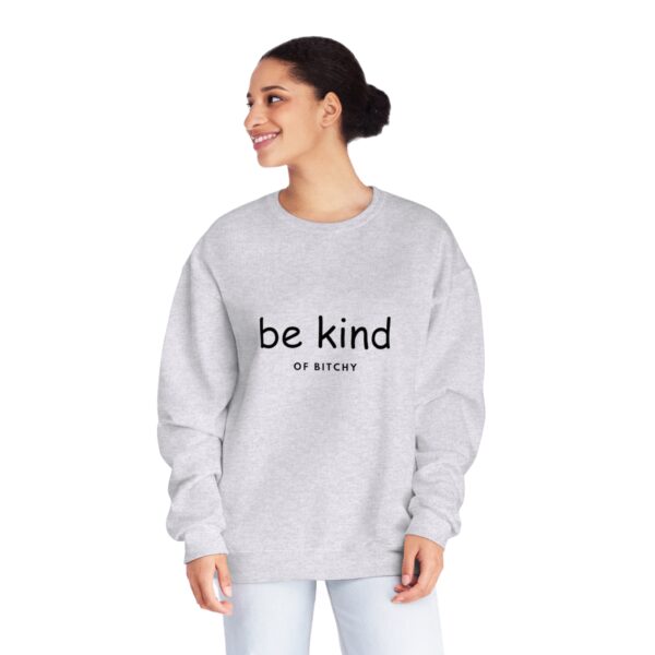 \'Be Kind OF BITCHY\' Unisex NuBlend® Crewneck Sweatshirt - Image 19