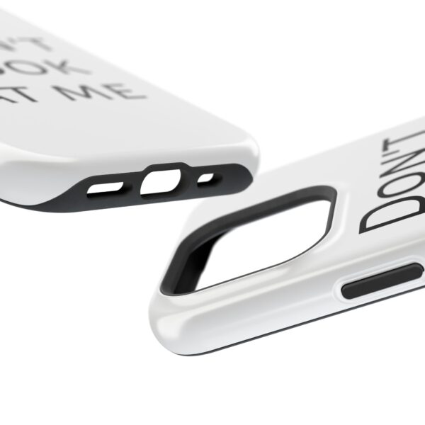 DON'T LOOK AT ME Magnetic Tough Phone Cases - Image 39