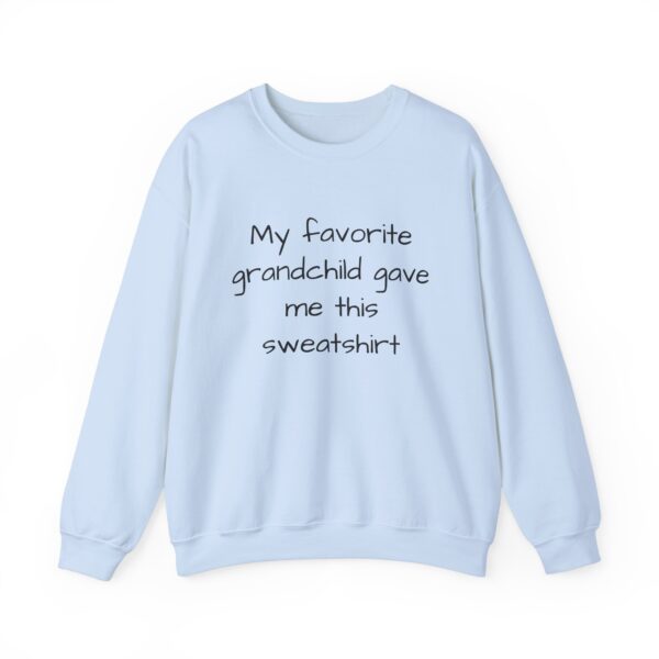 Crewneck \'My favorite grandchild gave me this sweatshirt.\' Unisex Heavy Blend™ Crewneck Sweatshirt - Image 4