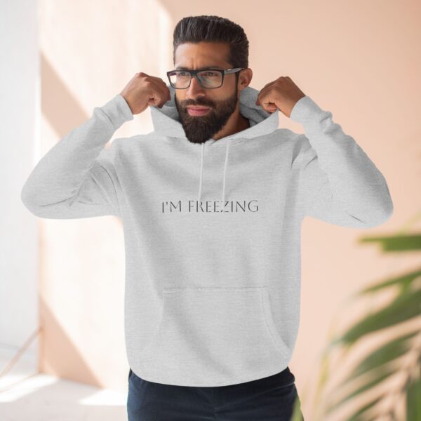 Warm and Cozy \"I\'M FREEZING\" Three-Panel Fleece Hoodie - Image 7