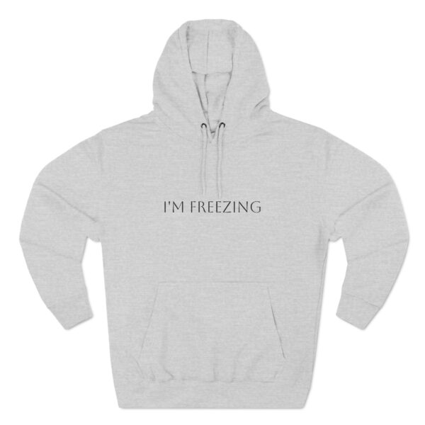 Warm and Cozy \"I\'M FREEZING\" Three-Panel Fleece Hoodie - Image 4