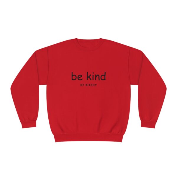 \'Be Kind OF BITCHY\' Unisex NuBlend® Crewneck Sweatshirt - Image 2