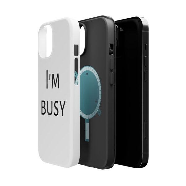 MAGNETIC Phone Case \'I\'M BUSY\' Magnetic Tough Phone Cases - Image 4