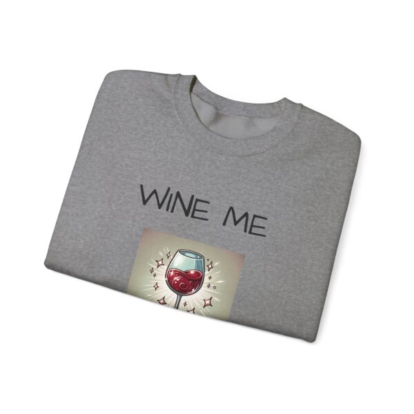 WINE ME, Cozy Unisex Heavy Blend™ Crewneck Sweatshirt - Image 7