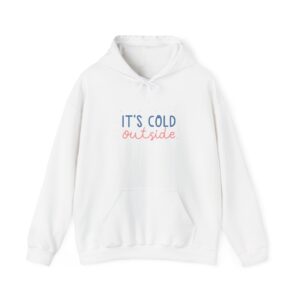 Plush and Soft IT\'S COLD OUTSIDE Unisex Heavy Blend™ Hooded Sweatshirt